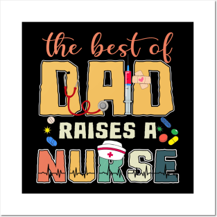 Vintage Best Dad Raises A Nurse Proud Job Gifts For Men Father's Day Posters and Art